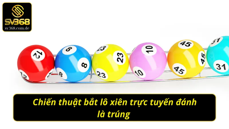 Bí quyết soi cầu lô xiên SV368 từ cao thủ  